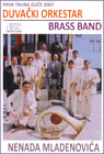 Brass Band of Nenad Mladenović - The First Trumpet of Guca 2007 (CD)