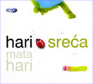 Hari Mata Hari - Sreća (CD) 
