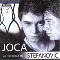 Joca Stefanovic - Za tebe briga me (CD)