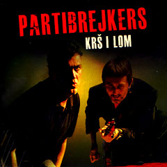 Partibrejkers - Krš i lom [live] (CD)