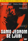 Само једном се љуби (DVD)