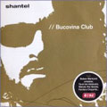 Shantel - Bucovina Club (CD)