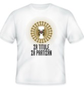 Majica 'Za titule, za Partizan'