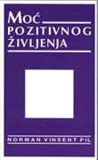 Moć pozitivnog življenja