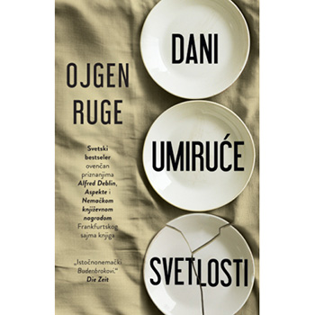 DANI UMIRUĆE SVETLOSTI - Ojgen Ruge