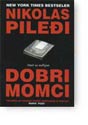 DOBRI MOMCI - Nikolas Pileđi DOBRI MOMCI - Nikolas Pileđi