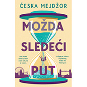 MOŽDA SLEDEĆI PUT - Česka Mejdžor