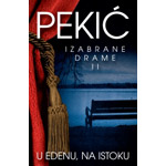 У ЕДЕНУ, НА ИСТОКУ (ИЗАБРАНЕ ДРАМЕ 2) - Борислав Пекић