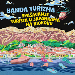 Banda Turizma - Spašavanje turista u japankama na Biokovu [album 2025] [vinyl] (LP)