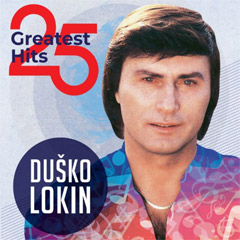 Duško Lokin - 25 Greatest Hits [vinyl] (2x LP)