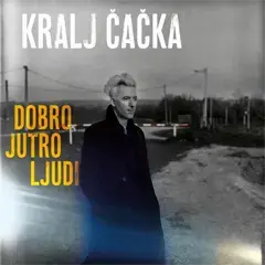 Kralj Čačka - Dobro jutro ljudi (album 2026) (2x CD)