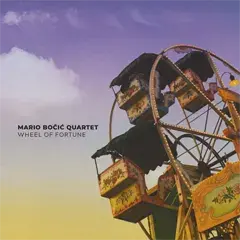 Mario Bočić Quartet – Wheel Of Fortune [album 2026] [vinyl] (LP)