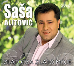 Saša Alitović - Zlato, za zlato moje [album 2018] (CD) - Mala Srpska ...