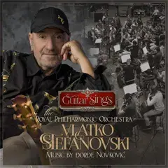 Vlatko Stefanovski & Royal Philharmonic Orchestra -  Guitar Sings - music by Đorđe Novković [album 2026] (CD)