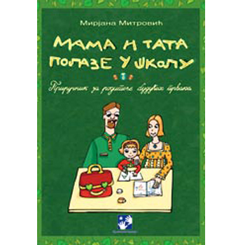 Mama i tata polaze u školu