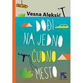 Dođi na jedno čudno mesto