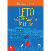 Leto kada sam naučila da letim