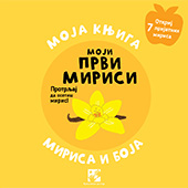 Moji prvi mirisi - moja knjiga mirisa i boja