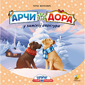 Arči i Dora u zimskoj avanturi