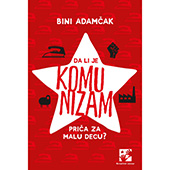 Da li je komunizam priča za malu decu?