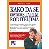 Kako da se brinete o starim roditeljima